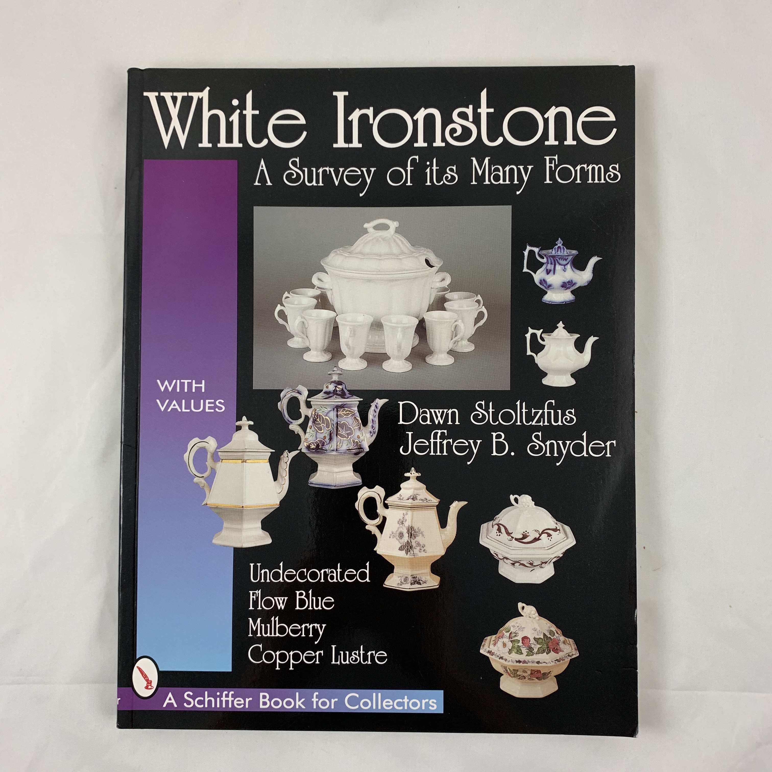 White Ironstone Ceramics Reference Book- 1st Edition